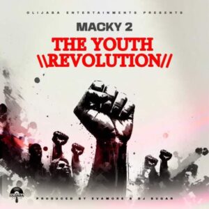 Macky-2-The-Youth-Revolution-Mp3-Download