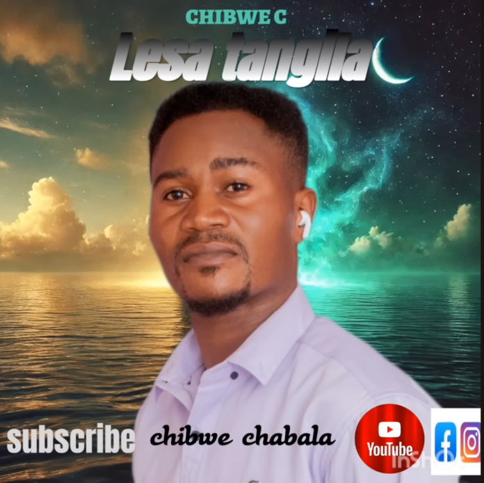 Chibwe C – Lesa Tangila | 2025 ZAMBIA GOSPEL WORSHIP | DOWNLOAD MP3